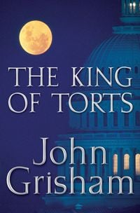 Bild vom Artikel The King of Torts vom Autor John Grisham