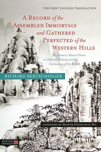 Produktbild: A Record of the Assembled Immortals and Gathered Perfected of the Western Hills