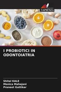 Produktbild: I PROBIOTICI IN ODONTOIATRIA