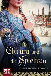 Bild vom Artikel Der Chirurg und die Spielfrau vom Autor Sabine Weiss