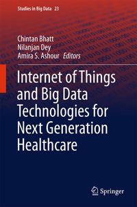 Produktbild: Internet of Things and Big Data Technologies for Next Generation Healthcare