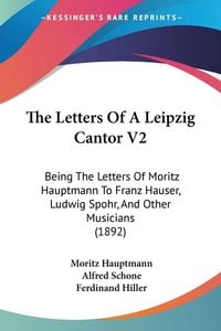 Produktbild: The Letters Of A Leipzig Cantor V2