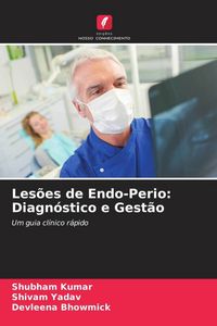 Produktbild: Les&otilde;es de Endo-Perio: Diagn&oacute;stico e Gest&atilde;o