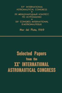 Produktbild: Proceedings of the XXth International Astronautical Congress