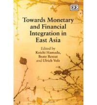 Produktbild: Towards Monetary and Financial Integration in East Asia