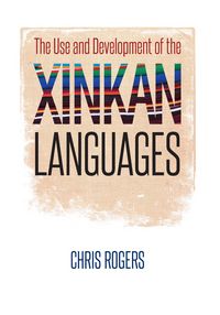 Produktbild: Rogers, C: Use and Development of the Xinkan Languages