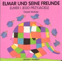 Bild vom Artikel Elmar und seine Freunde, deutsch-polnisch. Elmer i jego vom Autor David McKee