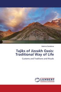 Produktbild: Tajiks of Jizzakh Oasis: Traditional Way of Life