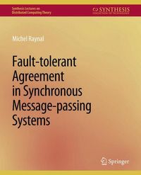 Produktbild: Fault-tolerant Agreement in Synchronous Message-passing Systems