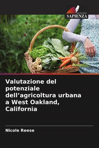 Produktbild: Valutazione del potenziale dell'agricoltura urbana a West Oakland, California