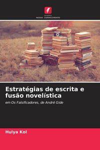 Produktbild: Estrat&eacute;gias de escrita e fus&atilde;o novel&iacute;stica