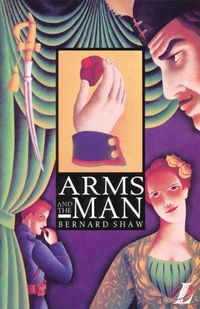 Bild vom Artikel Shaw, B: Arms and the Man vom Autor Bernard Shaw