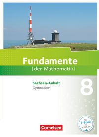 Produktbild: Fundamente der Mathematik 8. Schuljahr - Gymnasium Sachsen-Anhalt - Schülerbuch