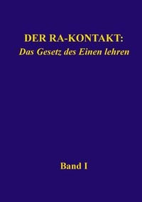 Produktbild: Der Ra-Kontakt: Das Gesetz des Einen lehren