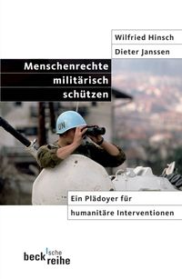 Menschenrechte militärisch schützen Wilfried Hinsch