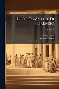 Produktbild: Le Sei Commedie Di Terenzio