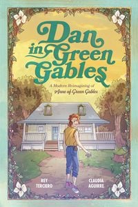 Produktbild: Dan in Green Gables: A Graphic Novel