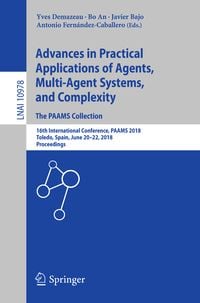 Produktbild: Advances in Practical Applications of Agents, Multi-Agent Systems, and Complexity: The PAAMS Collection
