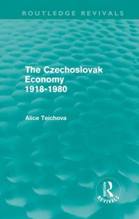 Produktbild: Teichova, A: The Czechoslovak Economy 1918-1980