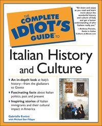 Produktbild: The Complete Idiot's Guide to Italian History and Culture