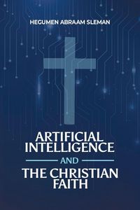 Produktbild: Artificial Intelligence and the Christian Faith