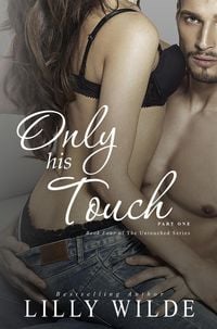 Produktbild: Only His Touch, Part One (The Untouched Series, #4)