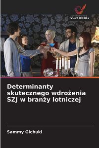Produktbild: Determinanty skutecznego wdro&iquest;enia SZJ w bran&iquest;y lotniczej