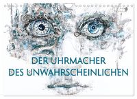 Produktbild: Der Uhrmacher des Unwahrscheinlichen (Wandkalender 2026 DIN A4 quer), CALVENDO Monatskalender
