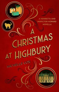 Produktbild: A Christmas at Highbury (The Henrietta and Inspector Howard series, #7.5)