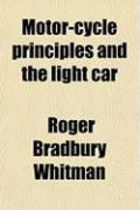 Produktbild: Motor-Cycle Principles and the Light Car