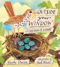 Bild vom Artikel Outside Your Window: A First Book of Nature vom Autor Nicola Davies
