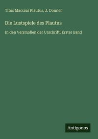 Produktbild: Die Lustspiele des Plautus