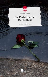 Produktbild: Die Farbe meiner Dunkelheit. Life is a Story - story.one