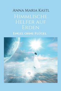 Produktbild: Himmlische Helfer auf Erden