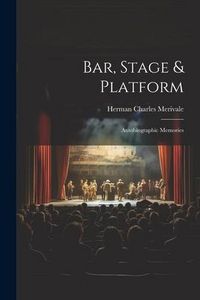 Produktbild: Bar, Stage & Platform: Autobiographic Memories