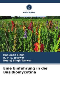 Produktbild: Eine Einf&uuml;hrung in die Basidiomycotina
