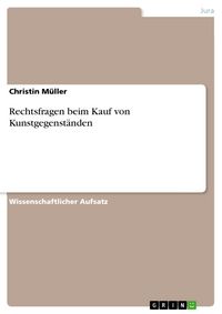 Produktbild: Rechtsfragen beim Kauf von Kunstgegenst&auml;nden