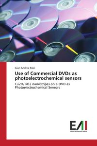 Produktbild: Use of Commercial DVDs as photoelectrochemical sensors