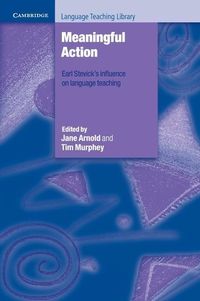 Bild vom Artikel Meaningful Action: Earl Stevick's Influence on Language Teaching vom Autor Jane Murphey, Tim Arnold