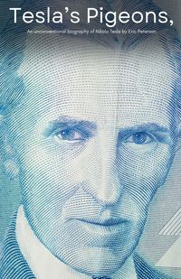 Produktbild: Tesla's Pigeons, An unconventional biography of Nikola Tesla