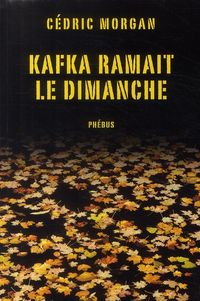 Produktbild: Kafka ramait le dimanche
