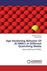 Produktbild: Age Hardening Behavior Of Al MMCs in Different Quenching Media