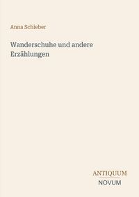 Produktbild: Wanderschuhe und andere Erz&auml;hlungen
