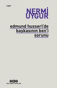 Produktbild: Edmund Husserlde Baskasinin Beni Sorunu