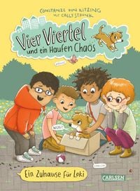 Produktbild: Vier Viertel und ein Haufen Chaos 1: Ein Zuhause f&uuml;r Loki
