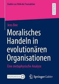 Produktbild: Moralisches Handeln in evolution&auml;ren Organisationen