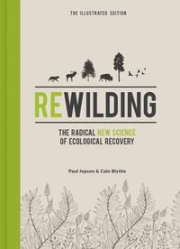 Produktbild: Rewilding - The Illustrated Edition