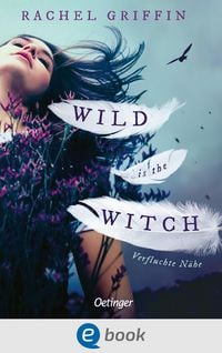 Produktbild: Wild Is the Witch. Verfluchte N&auml;he