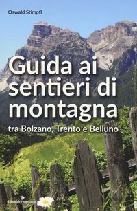Produktbild: Guida ai sentieri di montagna tra Bolzano, Trento e Belluno