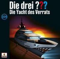 Bild vom Artikel Die drei ??? 224: Die Yacht des Verrats vom Autor 